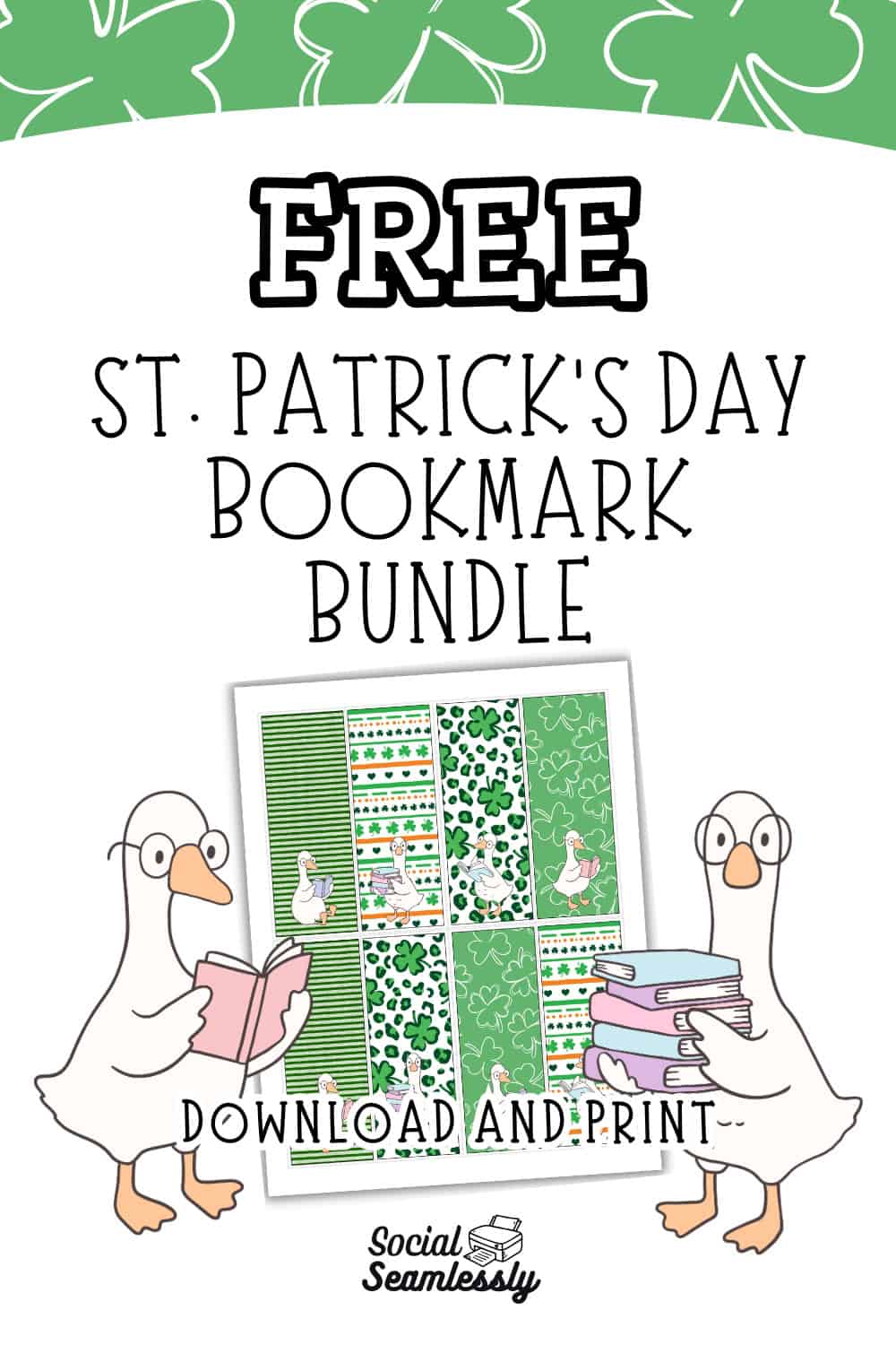 Promotional graphic for a free St. Patrick’s Day bookmark bundle featuring eight printable bookmarks with shamrock patterns and cartoon ducks holding books. Green shamrocks decorate the background with ‘Free St. Patrick’s Day Bookmark Bundle’ displayed at the top.