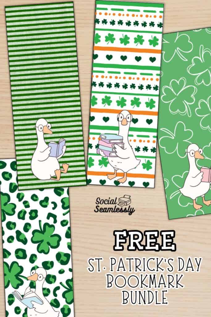 4 St. Patrick’s Day bookmarks arranged on a wooden surface, each featuring a cartoon geese reading or holding books. Backgrounds include green and white stripes, shamrocks, hearts, and orange accents, with text indicating a free bookmark bundle from Social Seamlessly.
